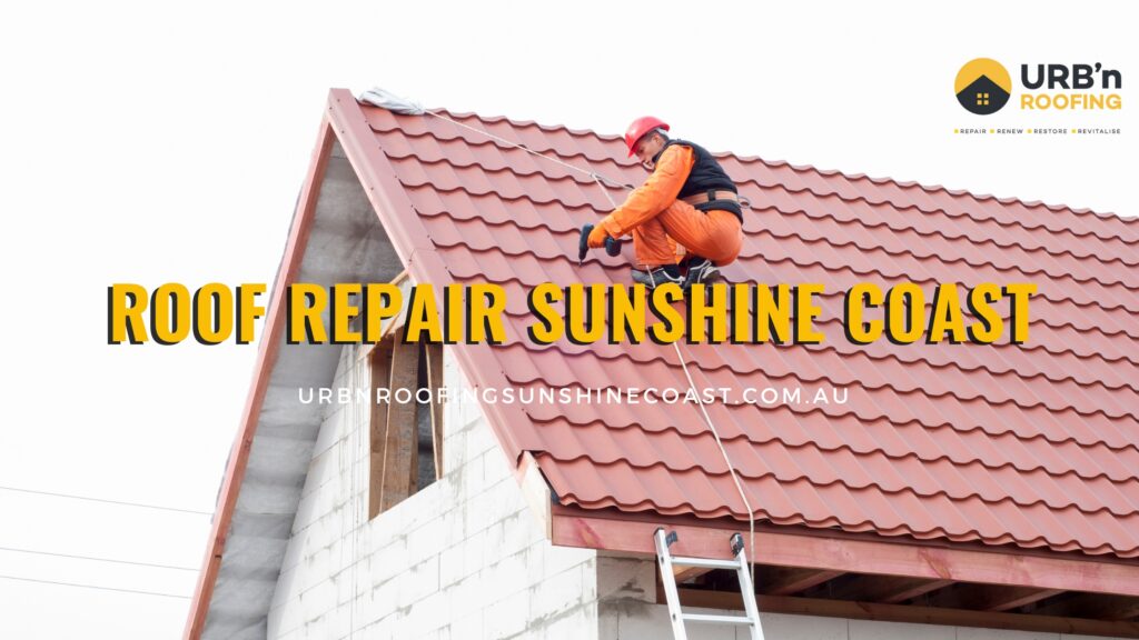 Roof Repair Sunshine Coast