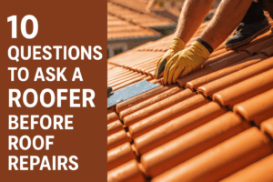 10 Questions to Ask a Roofer Before Roof Repairs